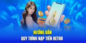 Nạp Tiền Bet88